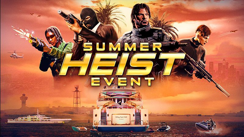 Plan the Perfect Getaway During the Summer Heist Event